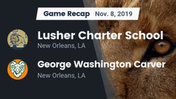 Recap: Lusher Charter School vs. George Washington Carver  2019