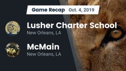 Recap: Lusher Charter School vs. McMain  2019