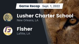Recap: Lusher Charter School vs. Fisher  2022