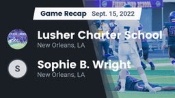 Recap: Lusher Charter School vs. Sophie B. Wright  2022