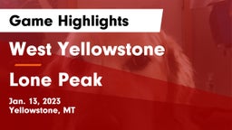 West Yellowstone  vs Lone Peak  Game Highlights - Jan. 13, 2023