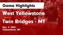 West Yellowstone  vs Twin Bridges  - MT Game Highlights - Dec. 2, 2023