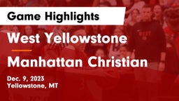 West Yellowstone  vs Manhattan Christian  Game Highlights - Dec. 9, 2023