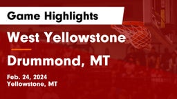 West Yellowstone  vs Drummond, MT Game Highlights - Feb. 24, 2024