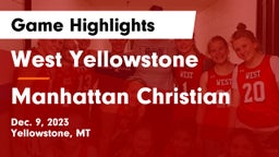 West Yellowstone  vs Manhattan Christian  Game Highlights - Dec. 9, 2023
