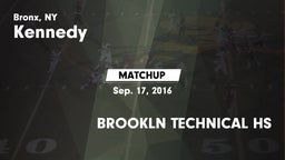 Matchup: Kennedy vs. BROOKLN TECHNICAL HS 2016
