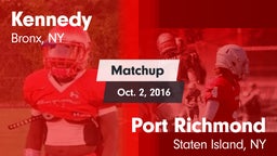 Matchup: Kennedy vs. Port Richmond  2016