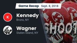 Recap: Kennedy  vs. Wagner  2018