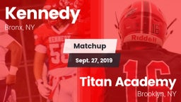 Matchup: Kennedy vs. Titan Academy 2019