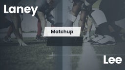 Matchup: Laney vs. Lee 2016