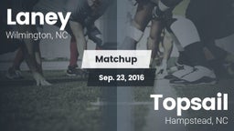 Matchup: Laney vs. Topsail  2016
