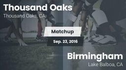 Matchup: Thousand Oaks High vs. Birmingham  2016