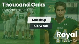 Matchup: Thousand Oaks High vs. Royal  2016