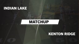 Matchup: Indian Lake vs. Kenton Ridge  2016