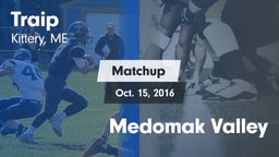 Matchup: Traip vs. Medomak Valley 2016