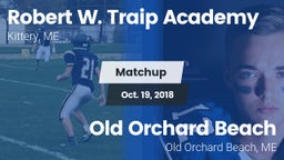 Matchup: Robert W. Traip vs. Old Orchard Beach  2018