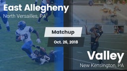 Matchup: East Allegheny vs. Valley  2018
