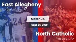 Matchup: East Allegheny vs. North Catholic  2020
