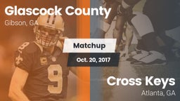 Matchup: Glascock County vs. Cross Keys  2017
