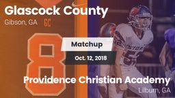 Matchup: Glascock County vs. Providence Christian Academy  2018