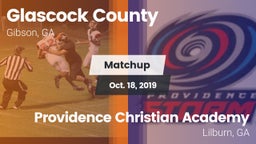 Matchup: Glascock County vs. Providence Christian Academy  2019