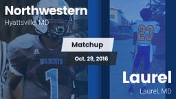 Matchup: Northwestern vs. Laurel  2016