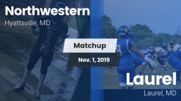 Matchup: Northwestern vs. Laurel  2019