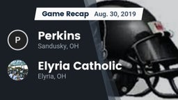 Recap: Perkins  vs. Elyria Catholic  2019