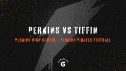 Perkins football highlights PERKINS vs Tiffin 