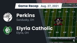 Recap: Perkins  vs. Elyria Catholic  2021