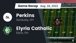 Recap: Perkins  vs. Elyria Catholic  2022