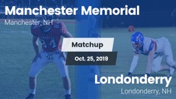 Matchup: Manchester Memorial vs. Londonderry  2019