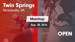 Matchup: Twin Springs vs. OPEN 2016