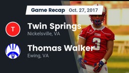 Recap: Twin Springs  vs. Thomas Walker  2017
