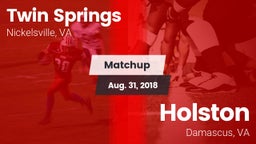 Matchup: Twin Springs vs. Holston  2018