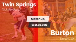 Matchup: Twin Springs vs. Burton  2019