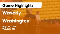 Waverly  vs Washington  Game Highlights - Aug. 19, 2019