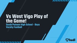 South Putnam football highlights Vs West Vigo Play of the Game!