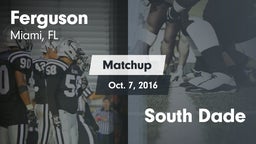 Matchup: Ferguson vs. South Dade 2016