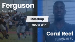 Matchup: Ferguson vs. Coral Reef  2017