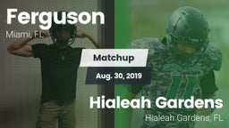 Matchup: Ferguson vs. Hialeah Gardens  2019