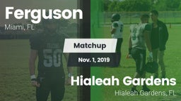 Matchup: Ferguson vs. Hialeah Gardens  2019