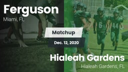 Matchup: Ferguson vs. Hialeah Gardens  2020