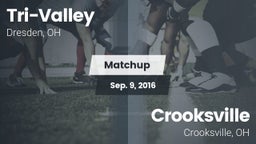 Matchup: Tri-Valley vs. Crooksville  2016