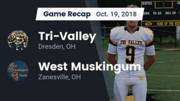 Recap: Tri-Valley  vs. West Muskingum  2018