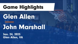 Glen Allen  vs John Marshall Game Highlights - Jan. 24, 2023