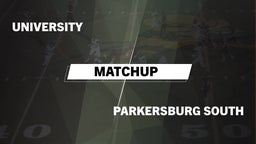 Matchup: University vs. Parkersburg South  2016