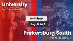 Matchup: University vs. Parkersburg South  2018