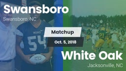Matchup: Swansboro vs. White Oak  2018