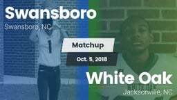 Matchup: Swansboro vs. White Oak  2018
